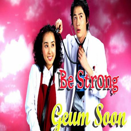 قوي باش گيوم سون Be Strong Geum-soon